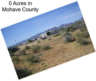 0 Acres in Mohave County