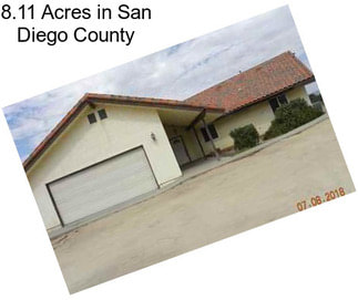 8.11 Acres in San Diego County