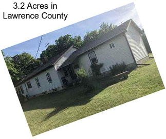 3.2 Acres in Lawrence County