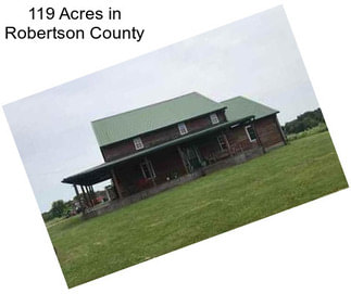 119 Acres in Robertson County