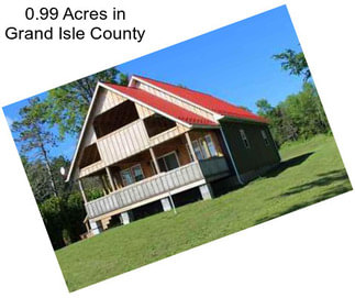 0.99 Acres in Grand Isle County