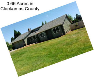 0.66 Acres in Clackamas County