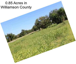 0.85 Acres in Williamson County