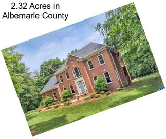2.32 Acres in Albemarle County