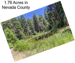 1.76 Acres in Nevada County