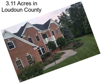 3.11 Acres in Loudoun County