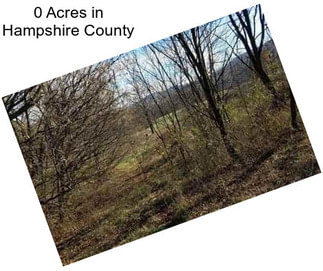 0 Acres in Hampshire County