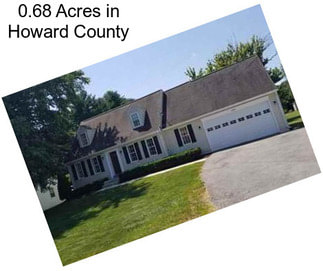 0.68 Acres in Howard County