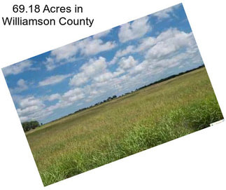 69.18 Acres in Williamson County