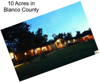 10 Acres in Blanco County