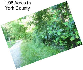 1.98 Acres in York County