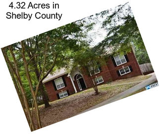 4.32 Acres in Shelby County