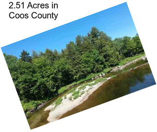 2.51 Acres in Coos County