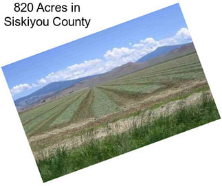 820 Acres in Siskiyou County