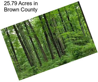 25.79 Acres in Brown County