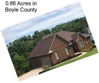 0.86 Acres in Boyle County