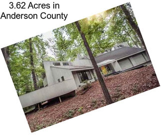 3.62 Acres in Anderson County