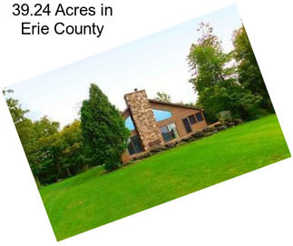 39.24 Acres in Erie County