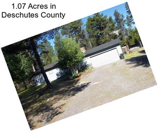 1.07 Acres in Deschutes County