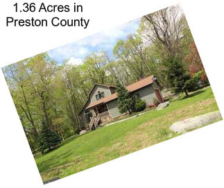 1.36 Acres in Preston County