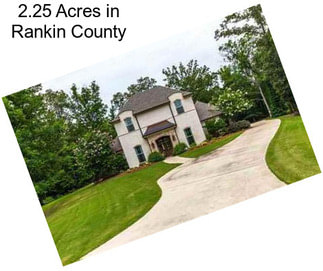 2.25 Acres in Rankin County