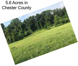 5.6 Acres in Chester County