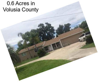 0.6 Acres in Volusia County