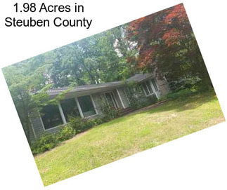 1.98 Acres in Steuben County