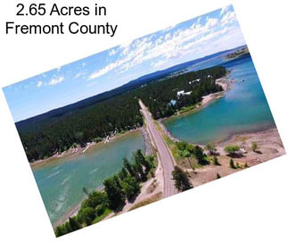 2.65 Acres in Fremont County