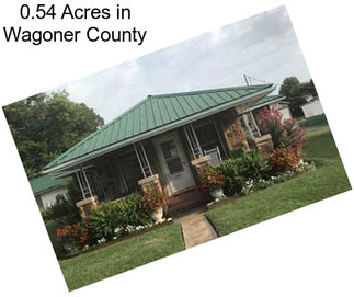 0.54 Acres in Wagoner County