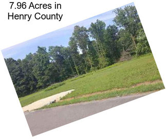 7.96 Acres in Henry County