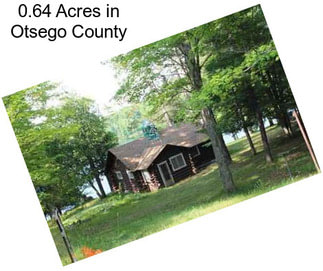 0.64 Acres in Otsego County