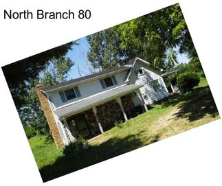 North Branch 80