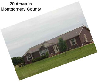 20 Acres in Montgomery County