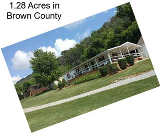 1.28 Acres in Brown County