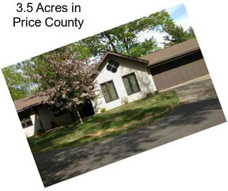 3.5 Acres in Price County