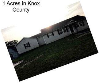 1 Acres in Knox County