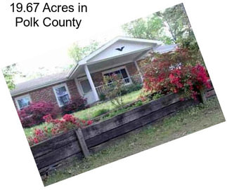 19.67 Acres in Polk County