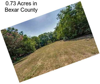 0.73 Acres in Bexar County