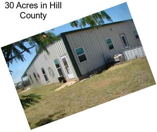 30 Acres in Hill County