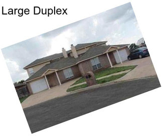 Large Duplex