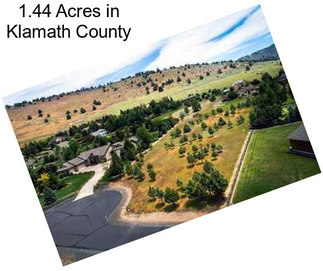 1.44 Acres in Klamath County