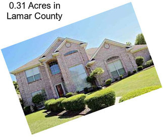 0.31 Acres in Lamar County