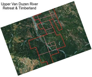 Upper Van Duzen River Retreat & Timberland