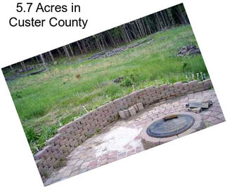 5.7 Acres in Custer County