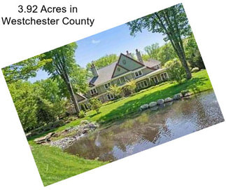 3.92 Acres in Westchester County