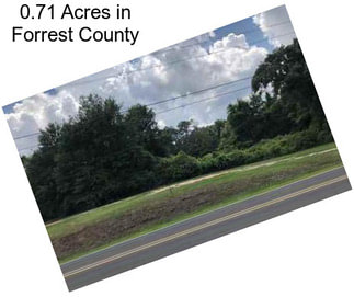 0.71 Acres in Forrest County
