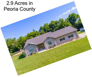 2.9 Acres in Peoria County