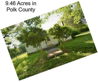 9.46 Acres in Polk County
