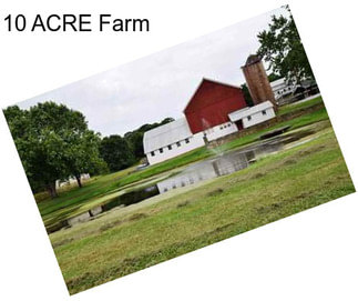 10 ACRE Farm